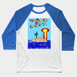 Summer Of Collapse Baseball T-Shirt